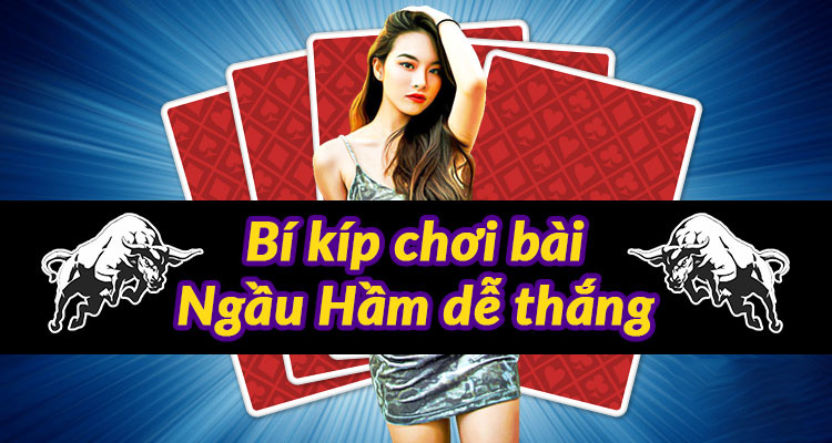 ngầu hầm là gì - cách chơi ngầu hầm