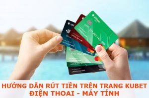 rút tiền kubet