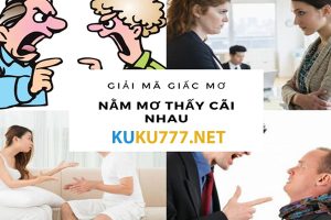 Mơ Thấy Cãi Nhau