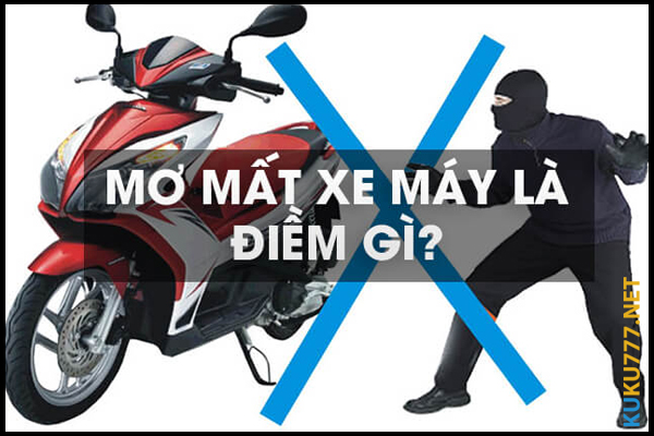 Vì sao lại ngủ mơ bị mất xe máy